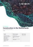 Netherlands Construction Market Size, Trends and Forecasts by Sector - Commercial, Industrial, Infrastructure, Energy and Utilities, Institutional and Residential Market Analysis, 2022-2026
