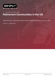 Retirement Communities in the US - Industry Market Research Report