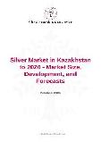 Silver Market in Kazakhstan to 2020 - Market Size, Development, and Forecasts