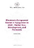Electronic Component Market in Kyrgyzstan to 2020 - Market Size, Development, and Forecasts