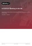 Investment Banking in the UK - Industry Market Research Report