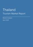 Thailand Tourism Market Report- Q1 2025