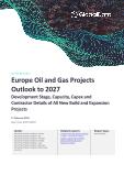 Europe Oil and Gas Projects Analytics and Forecast by Project Type, Sector, Countries, Development Stage, Capacity and Cost, 2023-2027