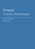  Poland Cosmetics Market Report- Q1 2025