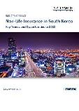 Non-Life Insurance in South Korea, Key Trends and Opportunities to 2020