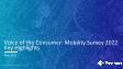 Voice of the Consumer: Mobility Survey 2022 Key Highlights