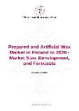 Prepared and Artificial Wax Market in Finland to 2020 - Market Size, Development, and Forecasts