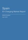  Spain EV Charging Market Report- Q1 2025