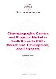 Cinematographic Camera and Projector Market in South Korea to 2020 - Market Size, Development, and Forecasts