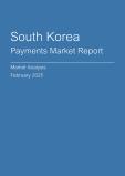 South Korea Payments Market Report - Q4 2024