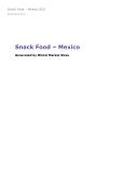 Snack Food in Mexico (2021) – Market Sizes