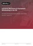 Industrial Machinery & Equipment Wholesaling in the US - Industry Market Research Report