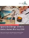 Specialized Design Services Market Global Briefing 2018