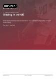 Glazing in the UK - Industry Market Research Report
