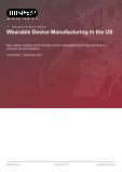 US Wearable Device Production: An Industry Analysis