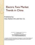 Electric Fans Market Trends in China