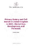 Primary Battery and Cell Market in United Kingdom to 2020 - Market Size, Development, and Forecasts