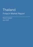  Thailand Fintech Market Report- Q1 2025