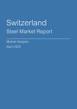  Switzerland Steel Market Report- Q1 2025
