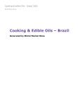 Cooking & Edible Oils in Brazil (2021) – Market Sizes