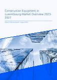 Construction Equipment Market Overview in Luxembourg 2023-2027