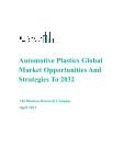 Automotive Plastics Global Market Opportunities And Strategies To 2032