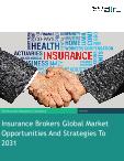 Insurance Brokers Global Market Opportunities And Strategies To 2031