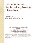 Disposable Medical Supplies Industry Forecasts - China Focus
