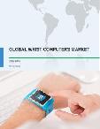 Global Wrist Computers Market 2017-2021