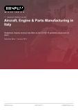Aircraft, Engine & Parts Manufacturing in Italy - Industry Market Research Report