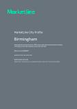 Birmingham - Comprehensive Overview of the City, PEST Analysis and Analysis of Key Industries including Technology, Tourism and Hospitality, Construction and Retail