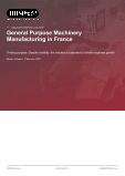 General Purpose Machinery Manufacturing in France - Industry Market Research Report