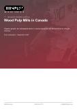 Wood Pulp Mills in Canada - Industry Market Research Report