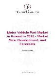 Motor Vehicle Part Market in Kuwait to 2020 - Market Size, Development, and Forecasts