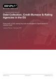 Debt Collection, Credit Bureaux & Rating Agencies in the EU - Industry Market Research Report