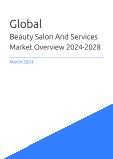 Global Beauty Salon And Services Market Overview 2023-2027