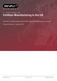 Fertilizer Manufacturing in the US - Industry Market Research Report