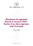 Electronic Component Market in Israel to 2020 - Market Size, Development, and Forecasts