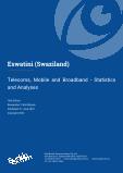 Eswatini (Swaziland) - Telecoms, Mobile and Broadband - Statistics and Analyses
