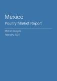  Mexico Poultry Market Report- Q4 2024
