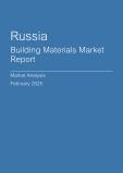  Russia Building Materials Market Report- Q4 2024
