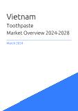 Toothpaste Market Overview in Vietnam 2023-2027