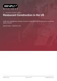Restaurant Construction in the US - Industry Market Research Report