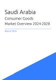 Consumer Goods Market Overview in Saudi Arabia 2023-2027