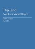  Thailand Foodtech Market Report- Q1 2025