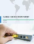 Global Video Encoders Market 2017-2021
