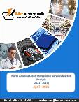 North America Cloud Professional Services Market By Organization Size, By Type, By Service Type, By Industry Vertical, By Country, Growth Potential, Industry Analysis Report and Forecast, 2021 - 2027