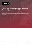 Third-Party Administrators & Insurance Claims Adjusters in the US - Industry Market Research Report