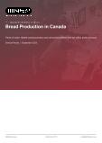 Bread Production in Canada - Industry Market Research Report