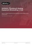 Hardware, Plumbing & Heating Equipment Wholesaling in Italy - Industry Market Research Report